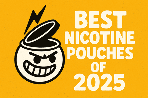 The Best Strong Nicotine Pouches of 2025